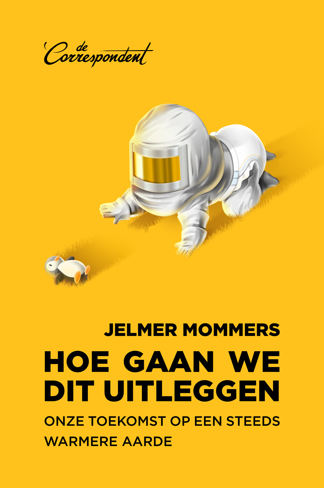 ‘Hoe gaan we dit uitleggen’ ligt vanaf 4 juni in de boekwinkels.